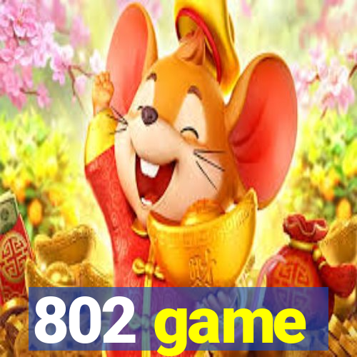 802 game